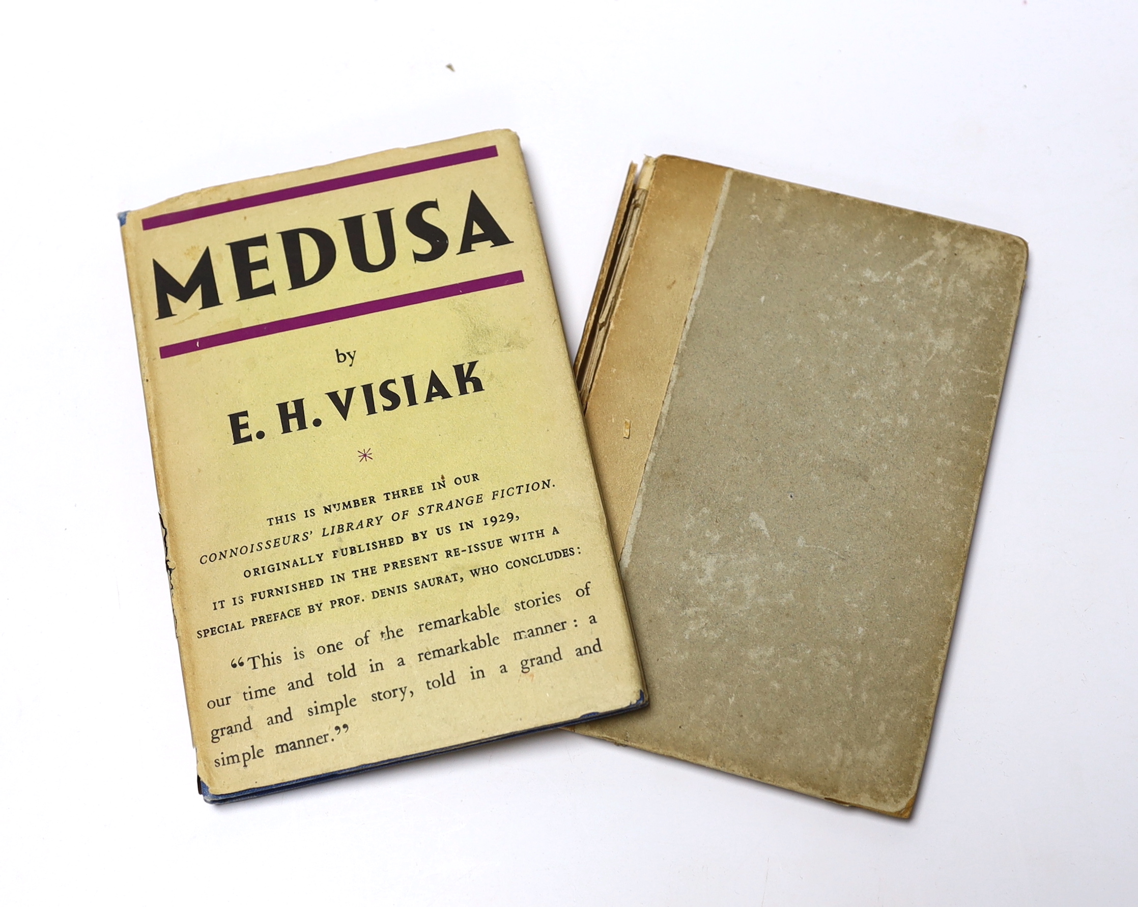 Visiak, E.H. Medusa: a story of mystery and ecstasy and strange horror. (new edition) with a preface by Denis Saurat....publisher's cloth and d/wrapper. Victor Gollancz, 1946; Cock, Samuel (pseud.) A Voyage to Lethe by C